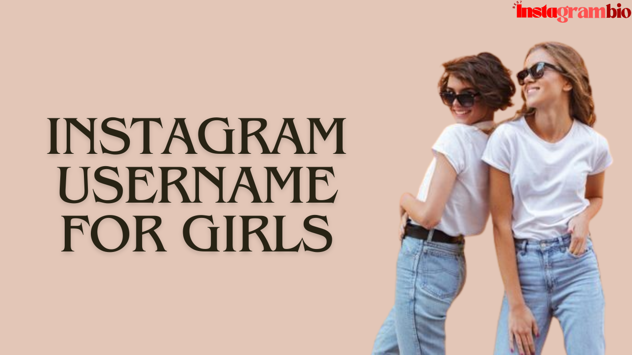 Instagram Username For Girls